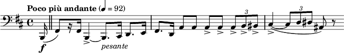  \relative c { \clef bass \time 4/4 \set Staff.midiInstrument = #"bassoon"  \tempo "Poco più andante" 4=92 \key b \minor \partial 16*1 b,16\f( \bar "||" fis'8)[ r16 fis] b,4->~ b8._\markup { \italic pesante } cis16 d8. e16 | fis8. d16 a'8 a a-> a-> \times 2/3 { a-> b-> bis-> } | cis4->~( \times 2/3 { cis8 d dis } ais) r } 